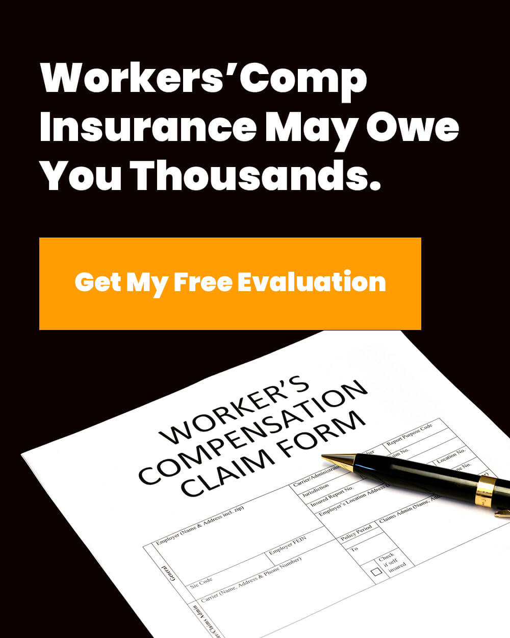 Free no-obligation workers’ compensation evaluation with an attorney or advocate